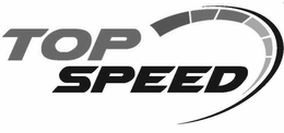 TOP SPEED trademark