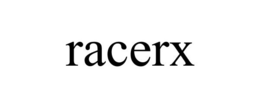 RACERX trademark