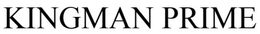 KINGMAN PRIME trademark