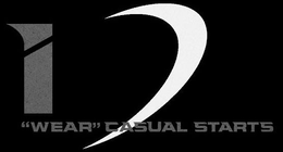I "WEAR" CASUAL STARTS trademark