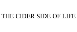 THE CIDER SIDE OF LIFE trademark