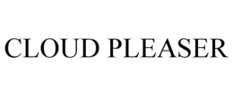 CLOUD PLEASER trademark