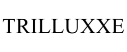 TRILLUXXE trademark