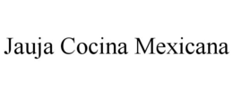 JAUJA COCINA MEXICANA trademark
