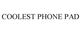 COOLEST PHONE PAD trademark