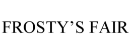 FROSTY'S FAIR trademark