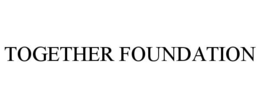 TOGETHER FOUNDATION trademark