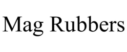 MAG RUBBERS trademark
