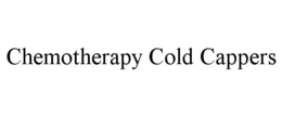 CHEMOTHERAPY COLD CAPPERS trademark