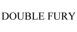 DOUBLE FURY trademark