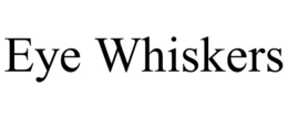EYE WHISKERS trademark