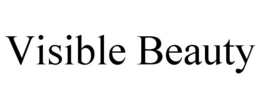 VISIBLE BEAUTY trademark