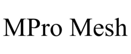 MPRO MESH trademark