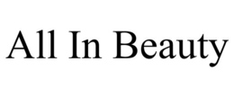 ALL IN BEAUTY trademark