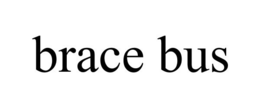 BRACE BUS trademark