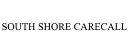 SOUTH SHORE CARECALL trademark