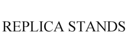 REPLICA STANDS trademark