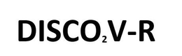 DISCO2V-R trademark
