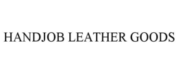 HANDJOB LEATHER GOODS trademark