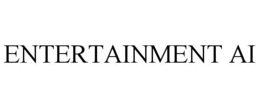 ENTERTAINMENT AI trademark