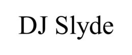 DJ SLYDE trademark