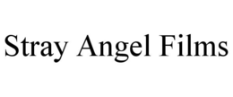 STRAY ANGEL FILMS trademark