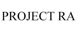 PROJECT RA trademark
