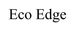 ECO EDGE trademark