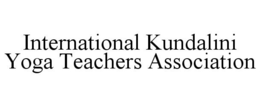 INTERNATIONAL KUNDALINI YOGA TEACHERS ASSOCIATION trademark