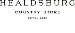 HEALDSBURG COUNTRY STORE ESTD. 2020 trademark
