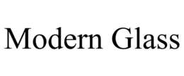 MODERN GLASS trademark