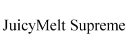 JUICYMELT SUPREME trademark