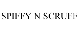 SPIFFY N SCRUFF trademark
