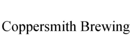 COPPERSMITH BREWING trademark