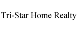 TRI-STAR HOME REALTY trademark