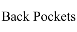 BACK POCKETS trademark