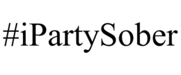 #IPARTYSOBER trademark