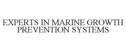 EXPERTS IN MARINE GROWTH PREVENTION SYSTEMS trademark