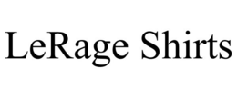 LERAGE SHIRTS trademark