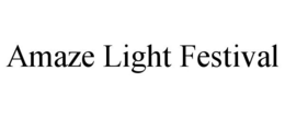 AMAZE LIGHT FESTIVAL trademark