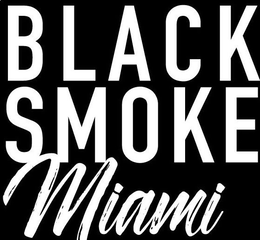 BLACK SMOKE MIAMI trademark