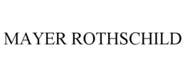 MAYER ROTHSCHILD trademark