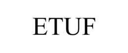 ETUF trademark