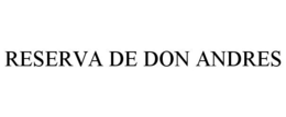RESERVA DE DON ANDRES trademark