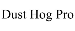 DUST HOG PRO trademark