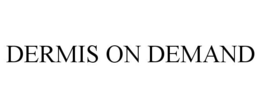 DERMIS ON DEMAND trademark