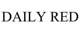 DAILY RED trademark