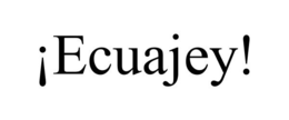 ¡ECUAJEY! trademark