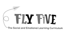 FLY FIVE THE SOCIAL AND EMOTIONAL LEARNING CURRICULUM trademark