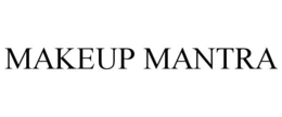 MAKEUP MANTRA trademark